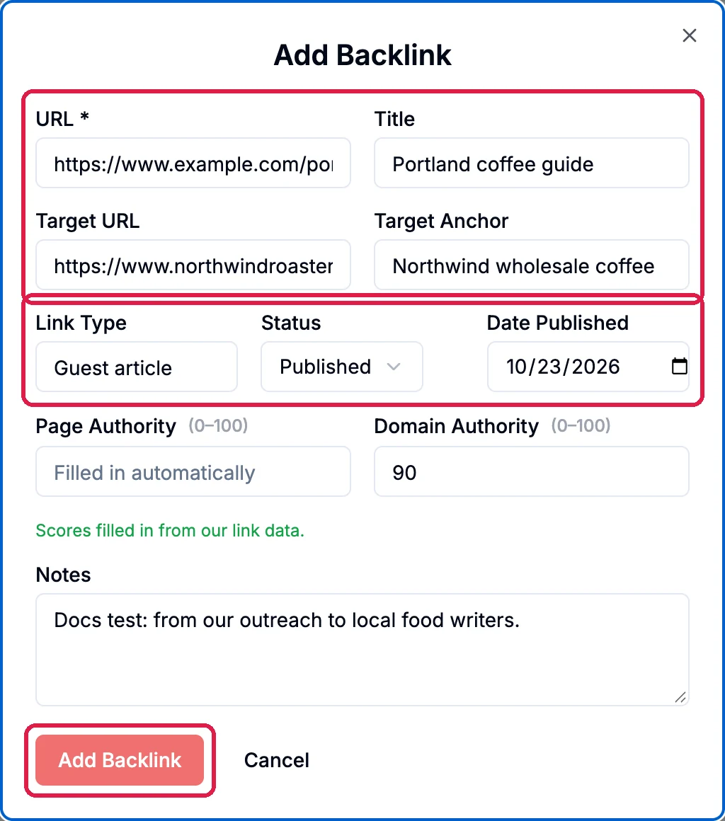 Add Backlink: URL https://www.example.com/portland-coffee-guide, Title Portland coffee guide, Target URL https://www.northwindroasters.com/wholesale and Target Anchor Northwind wholesale coffee, outlined; Link Type Guest article, Status Published and Date Published, outlined; Domain Authority 90, Scores filled in from our link data; Notes; and Add Backlink, outlined