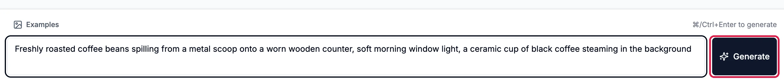 The description box reading Freshly roasted coffee beans spilling from a metal scoop onto a worn wooden counter, soft morning window light, a ceramic cup of black coffee steaming in the background, with the Generate button outlined