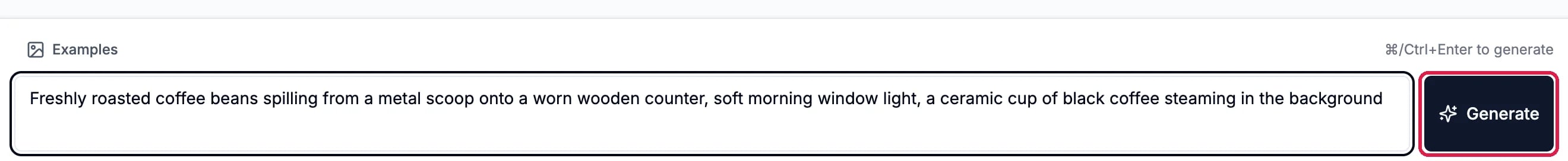 The description box reading Freshly roasted coffee beans spilling from a metal scoop onto a worn wooden counter, soft morning window light, a ceramic cup of black coffee steaming in the background, with the Generate button outlined