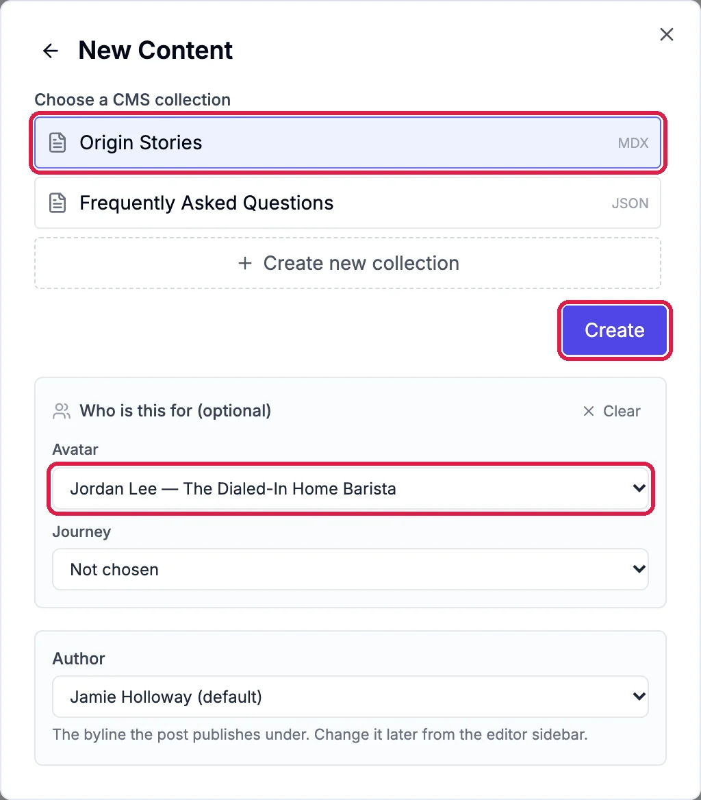 The New Content box with the Origin Stories collection, the Create button and the Avatar Jordan Lee, The Dialed-In Home Barista, outlined, and the Author Jamie Holloway (default)