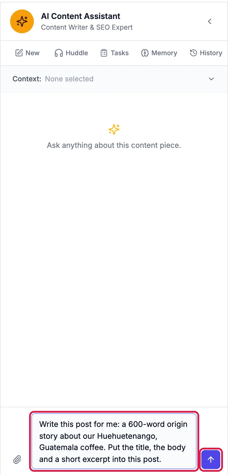 The AI Content Assistant panel with the request Write this post for me: a 600-word origin story about our Huehuetenango, Guatemala coffee. Put the title, the body and a short excerpt into this post., and the send button, outlined