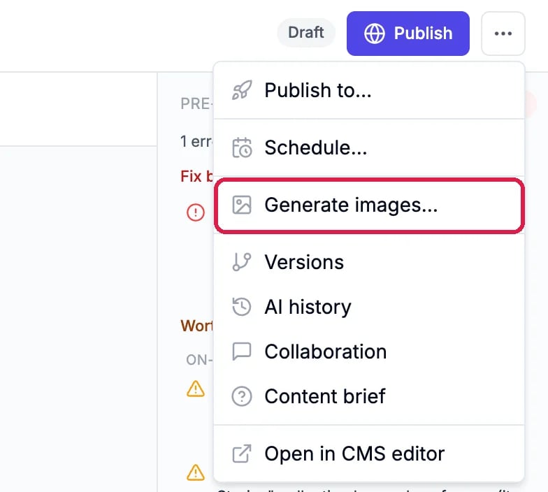 The menu next to Publish, with Publish to, Schedule, Generate images, Versions, AI history, Collaboration, Content brief and Open in CMS editor, and Generate images outlined