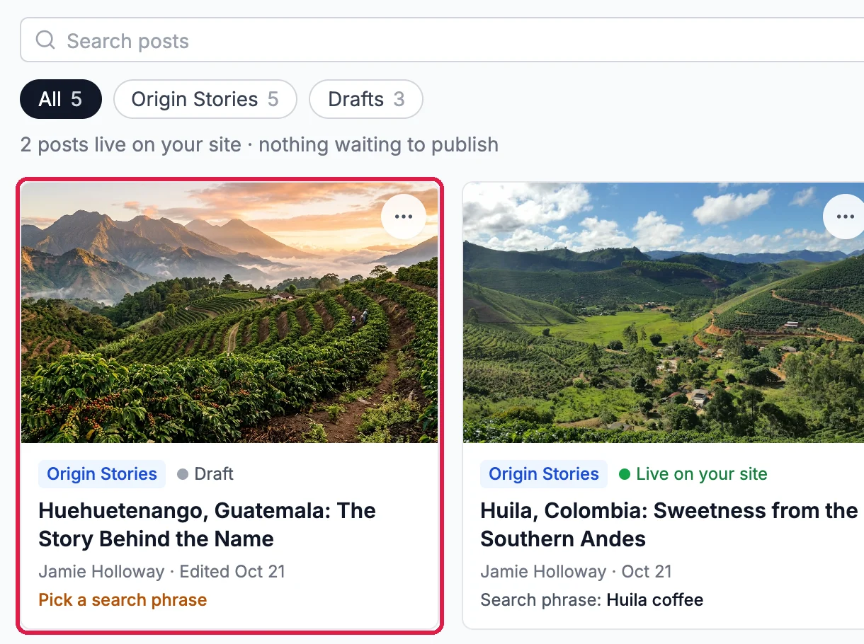 The Posts tab with the Origin Stories Draft Huehuetenango, Guatemala: The Story Behind the Name outlined, next to a post that is Live on your site