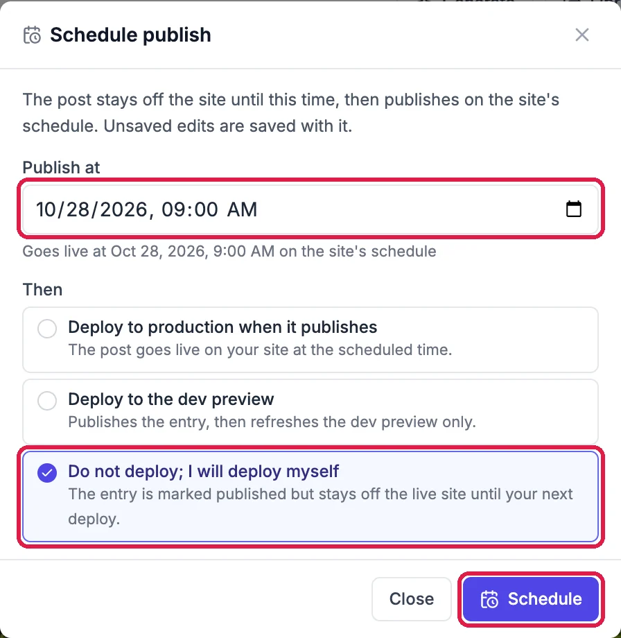 The Schedule publish box with Publish at 10/28/2026 09:00 AM, Do not deploy; I will deploy myself selected, and the Publish at box, that choice and the Schedule button outlined