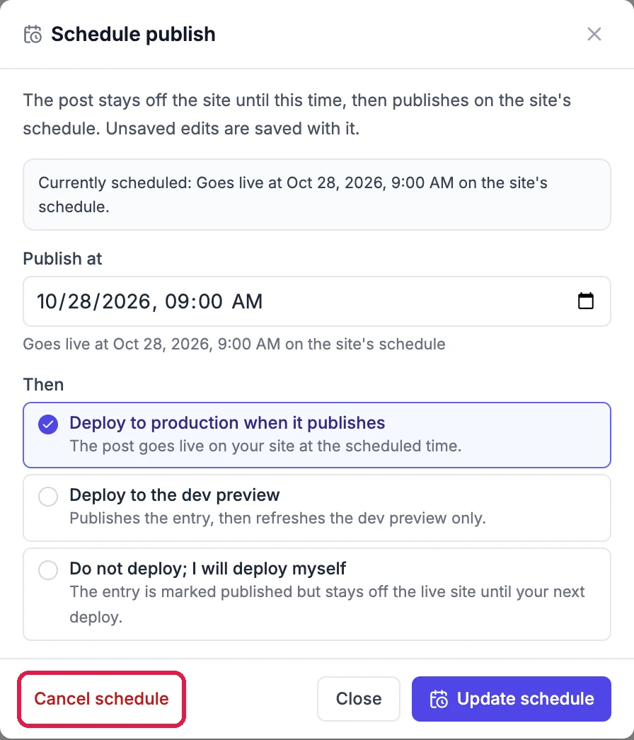 The Schedule publish box with Currently scheduled: Goes live at Oct 28, 2026, 9:00 AM, Deploy to production selected, and the Cancel schedule button outlined