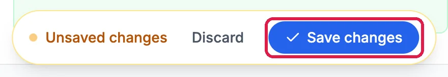 The bar reading Unsaved changes, with Discard and the Save changes button outlined