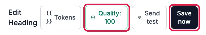 The top of the right panel: Tokens, the Quality: 100 button outlined, Send test, and the Save now button outlined