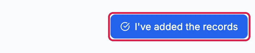 The I've added the records button, outlined