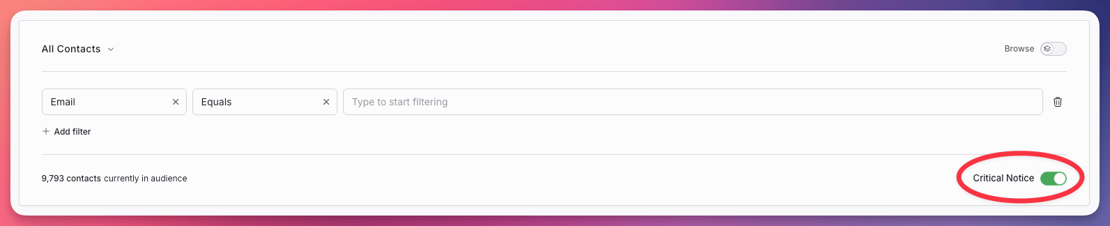 Critical Notice toggle turned on in the campaign audience step
