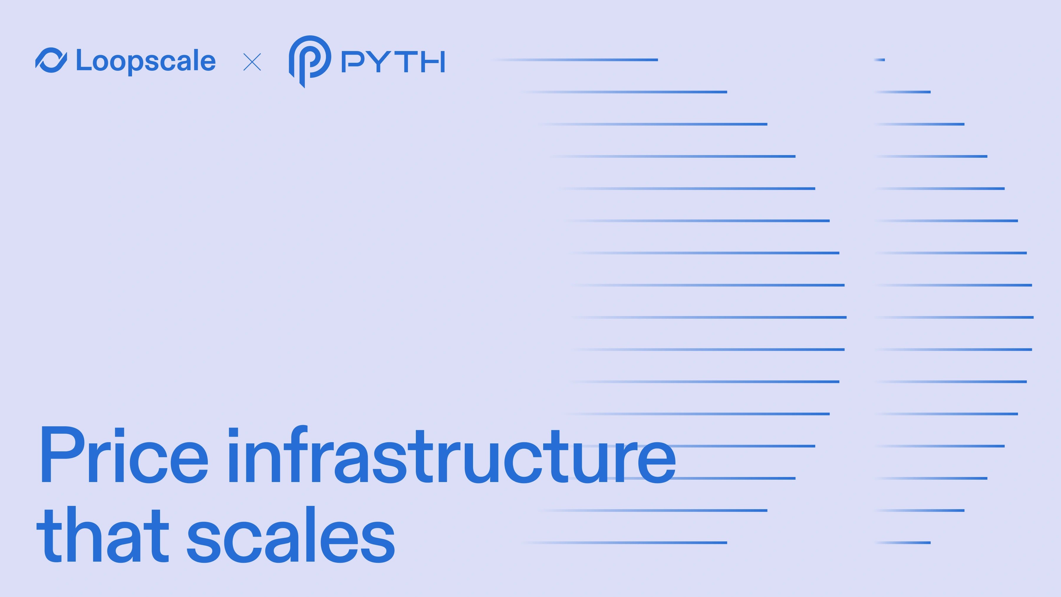 Loopscale Scales Price Infrastructure with Pyth