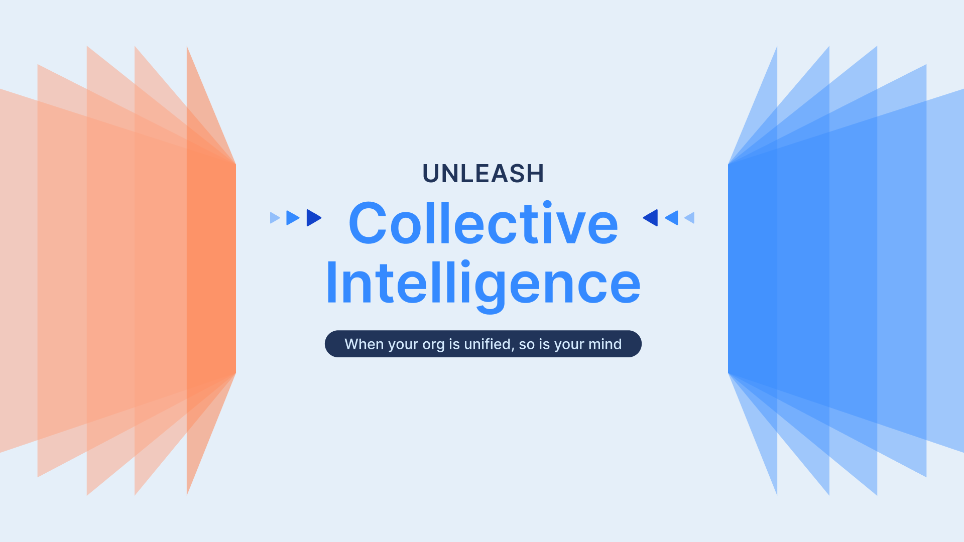 Unleash Collective Intelligence: A dashboard showing unified data and insights from across the business.