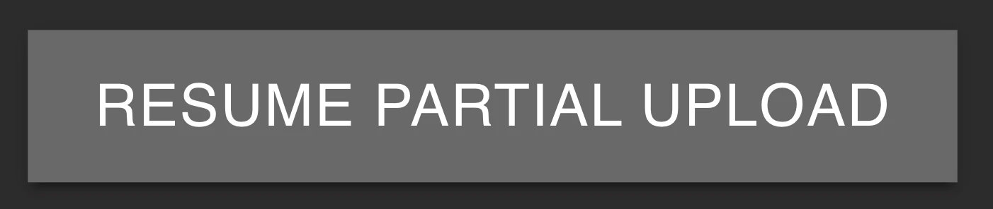 Uplink Resume Partial Upload Uplink Resume Partial Upload