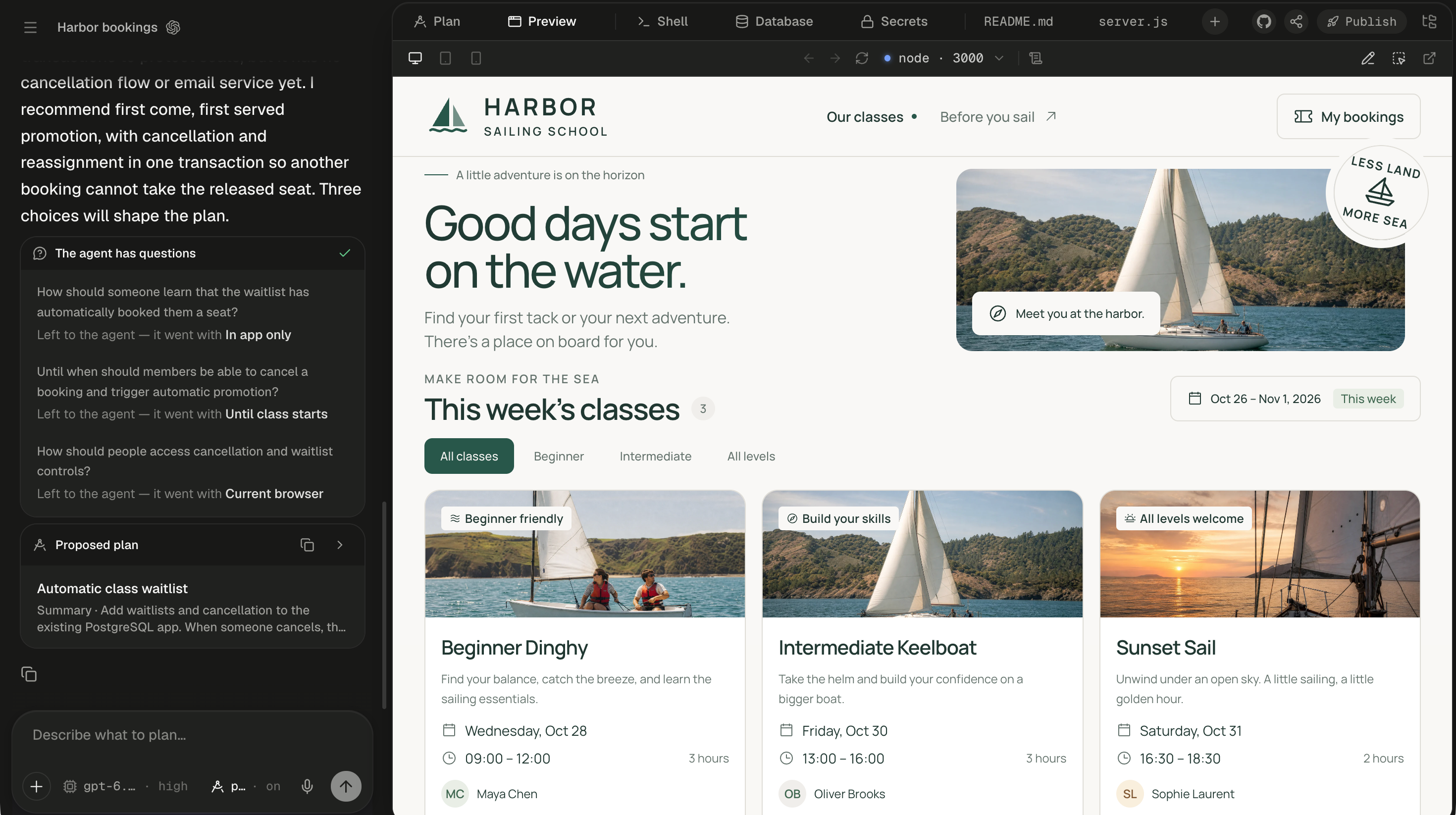The Harbor bookings session, with the sidebar collapsed to a menu button at the top left, then the title Harbor bookings and the Codex mark. The chat takes the left quarter. It ends with the agent's message that three choices will shape the plan, a card titled The agent has questions with a green check, listing three questions each answered Left to the agent — it went with In app only, Until class starts and Current browser, and a Proposed plan card titled Automatic class waitlist with a copy button and a chevron. The composer below shows the placeholder Describe what to plan…, then the + button, the model chip reading gpt-6.… · high and the plan chip reading p… · on on the left, and the microphone and a dimmed round send button on the right. The workspace fills the rest. Its tab strip reads Plan, Preview (in front), Shell, Database, Secrets, README.md and server.js, then the round + button, and at the right end the GitHub button, Share, the Publish pill and the files button. Under it, the Preview toolbar shows the Desktop, Tablet and Mobile icons, Back, Forward, Reload, the port pill reading node · 3000 and Logs, with Draw, Select and Open in new tab at the right. The frame shows the Harbor Sailing School app: the headline Good days start on the water., a sailboat photo with a round LESS LAND MORE SEA badge, This week's classes with a count of 3 and the date pill Oct 26 – Nov 1, 2026 · This week, the filters All classes, Beginner, Intermediate and All levels, and three class cards: Beginner Dinghy, Wednesday, Oct 28, 09:00 – 12:00, with Maya Chen; Intermediate Keelboat, Friday, Oct 30, 13:00 – 16:00, with Oliver Brooks; and Sunset Sail, Saturday, Oct 31, 16:30 – 18:30, with Sophie Laurent.