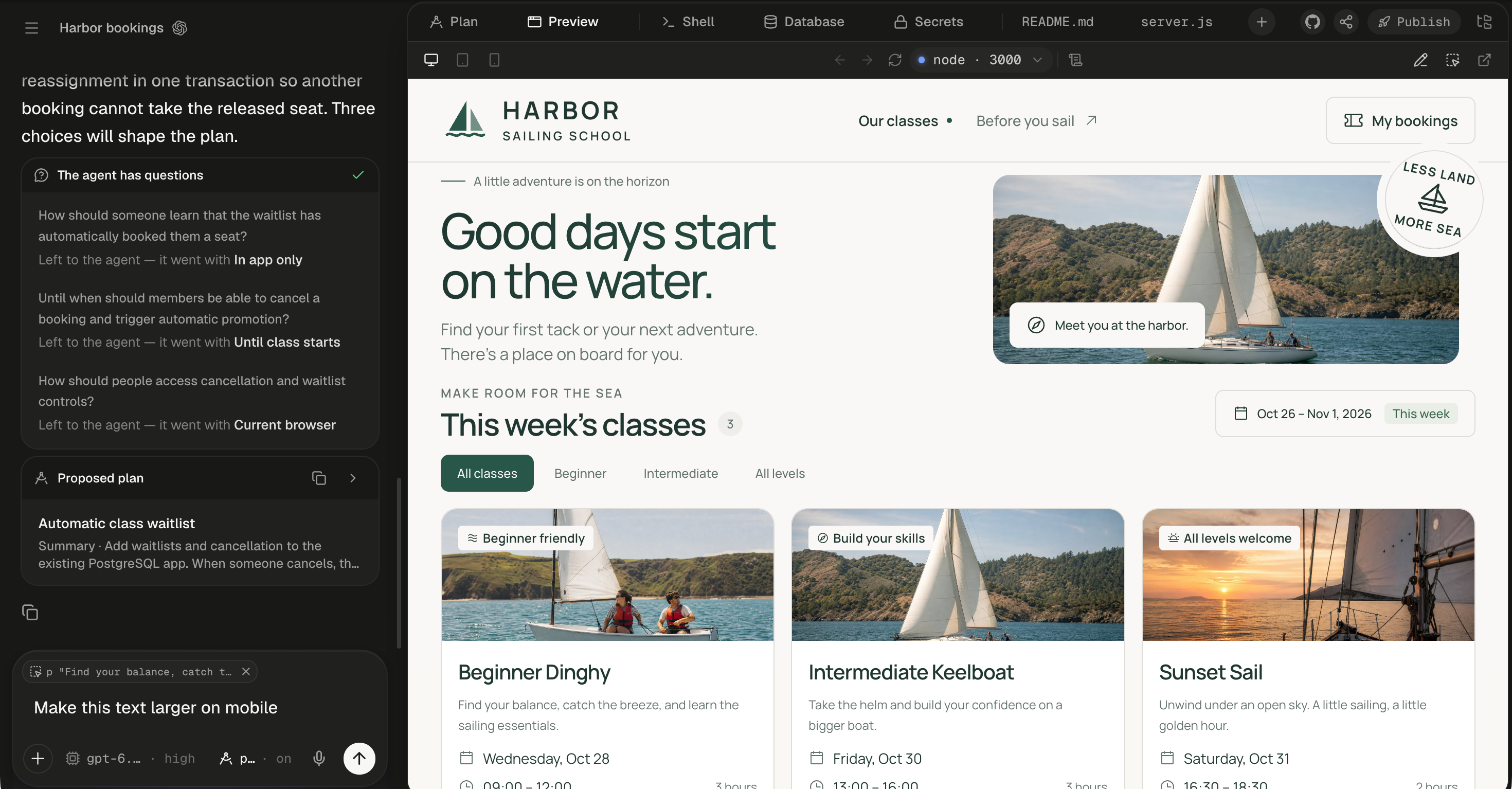 The Harbor bookings session with the Preview on the right, showing the Harbor Sailing School app at desktop width, under a tab strip that reads Plan, Preview, Shell, Database, Secrets, README.md and server.js. The chat on the left shows the answered The agent has questions card and the Proposed plan card for Automatic class waitlist. In the composer, a chip above the text reads p and the quoted start of the paragraph, Find your balance, catch t…, with an X to remove it, and the typed message reads Make this text larger on mobile, with the white send button at the right. The paragraph the chip names, Find your balance, catch the breeze, and learn the sailing essentials., is the description on the Beginner Dinghy card.