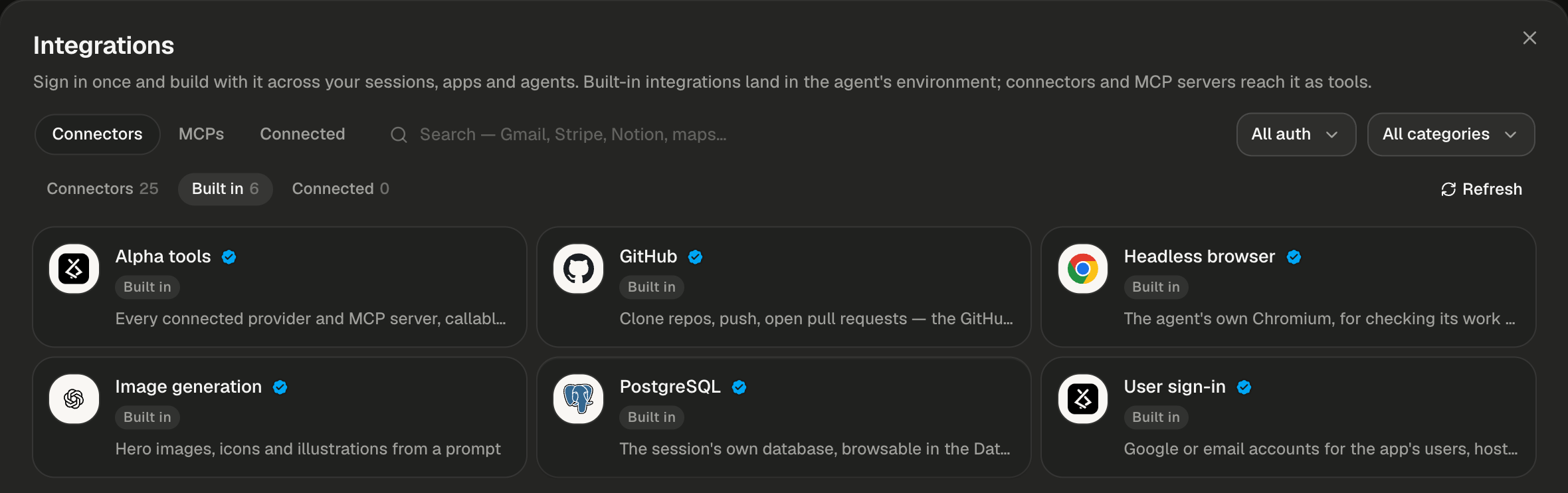 The Integrations dialog on the Connectors tab, with the sub-tabs Connectors 25, Built in 6 (selected) and Connected 0, the All auth and All categories dropdowns and a Refresh button. Six cards sit in a three-column grid, sorted A to Z: Alpha tools, GitHub, Headless browser, Image generation, PostgreSQL and User sign-in. Each card shows its logo, a blue Verified check, a grey Built in badge and a one-line tagline, most of them cut short: Alpha tools' begins Every connected provider and MCP server, callabl, GitHub's Clone repos, push, open pull requests — the GitHu, Headless browser's The agent's own Chromium, for checking its work, PostgreSQL's The session's own database, browsable in the Dat and User sign-in's Google or email accounts for the app's users, host, while Image generation's reads in full Hero images, icons and illustrations from a prompt. No card shows a button or a status pill.