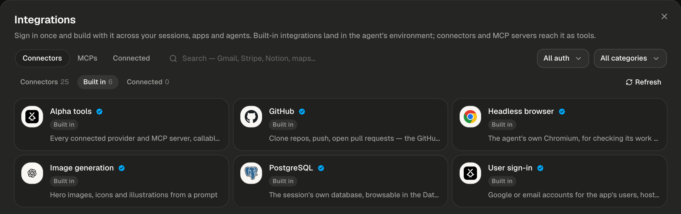 The Integrations dialog on the Connectors tab, with the sub-tabs Connectors 25, Built in 6 (selected) and Connected 0, the All auth and All categories dropdowns and a Refresh button. Six cards sit in a three-column grid, sorted A to Z: Alpha tools, GitHub, Headless browser, Image generation, PostgreSQL and User sign-in. Each card shows its logo, a blue Verified check, a grey Built in badge and a one-line tagline, most of them cut short: Alpha tools' begins Every connected provider and MCP server, callabl, GitHub's Clone repos, push, open pull requests — the GitHu, Headless browser's The agent's own Chromium, for checking its work, PostgreSQL's The session's own database, browsable in the Dat and User sign-in's Google or email accounts for the app's users, host, while Image generation's reads in full Hero images, icons and illustrations from a prompt. No card shows a button or a status pill.