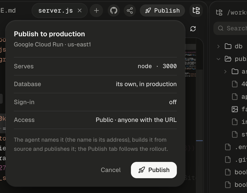 The Publish to production popover open below the Publish pill at the top right of the workspace, which follows the server.js tab, the + button and the GitHub and Share icons. A grey line under the title reads Google Cloud Run · us-east1. Four rows follow: Serves, node · 3000 in monospace; Database, its own, in production; Sign-in, off; Access, Public · anyone with the URL. A grey note reads The agent names it (the name is its address), builds it from source and publishes it; the Publish tab follows the rollout. Cancel and a white Publish button with a rocket icon sit at the bottom right. Behind the popover, code from server.js shows at the left and the files panel, with the public folder open, at the right.