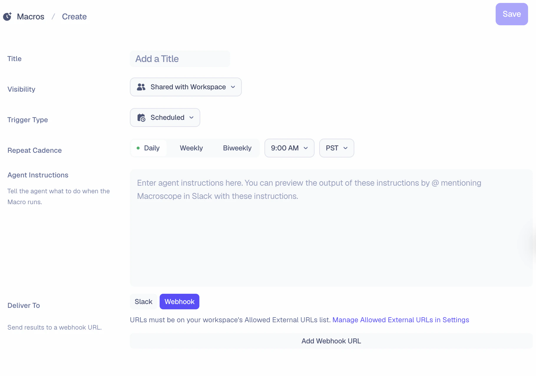 Macro creation form showing trigger type, agent instructions, and delivery options