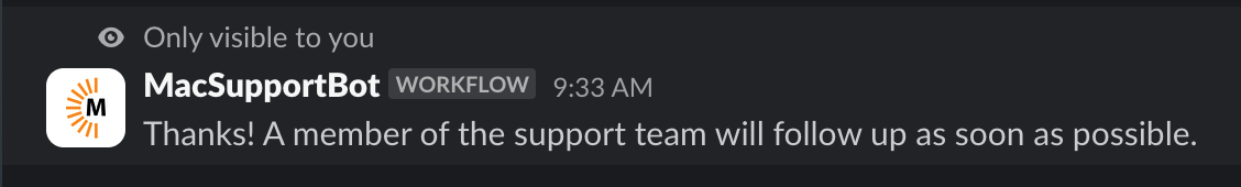 Slack ephemeral message confirming ticket was submitted successfully