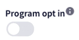 Program opt-in toggle disabled
