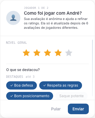 Folha de avaliação: Como foi jogar com André?, cinco estrelas, e abaixo os chips de Destaques e Pode melhorar, com os botões Pular e Enviar
