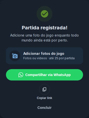 Tela Partida registrada! com a opção Adicionar fotos do jogo, o botão Compartilhar via WhatsApp, o ícone Copiar link e Concluir