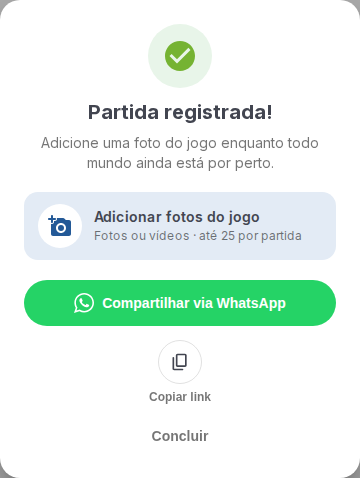Tela Partida registrada! com a opção Adicionar fotos do jogo, o botão Compartilhar via WhatsApp, o ícone Copiar link e Concluir