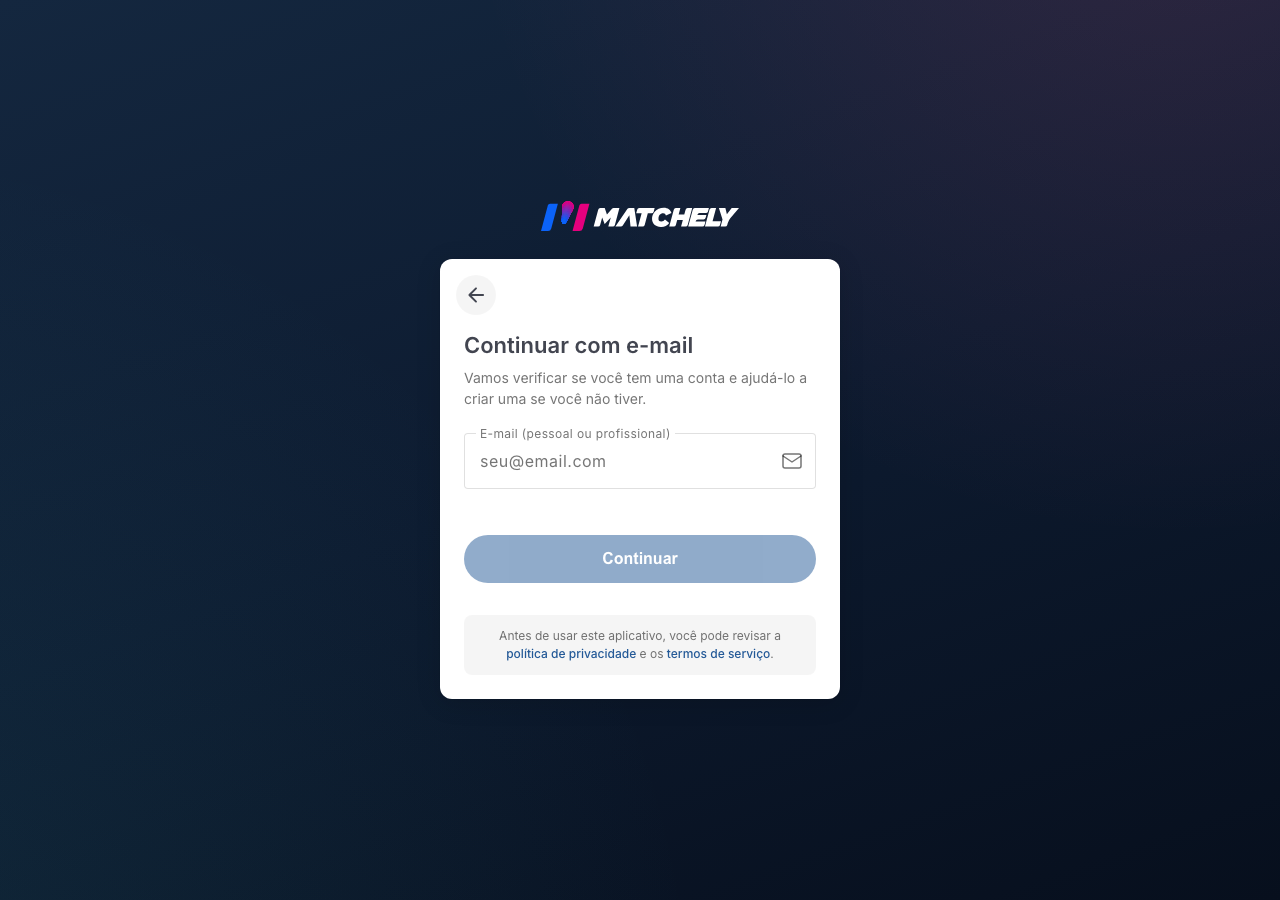 Tela de entrada da Matchely, com o campo de e-mail e o botão de continuar