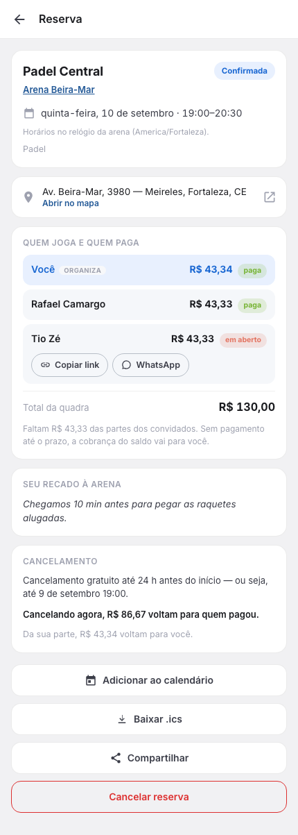 Tela da reserva: quadra e arena, situação Confirmada, dia e horário, endereço com Abrir no mapa, a lista de quem joga e quem paga com uma parte em aberto, o total da quadra, a política de cancelamento e os botões de calendário, compartilhar e cancelar