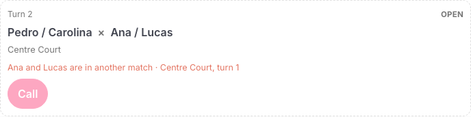Turn 2 card, Open, with the notice Ana and Lucas are in another match · Centre Court, turn 1, and the Call button disabled