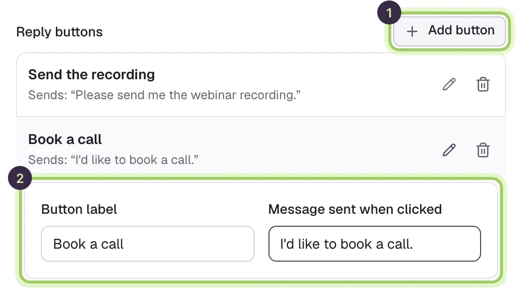 Reply buttons with two buttons: Send the recording, which sends Please send me the webinar recording, and Book a call, open with its Button label and Message sent when clicked fields, marked 2. Add button is marked 1.