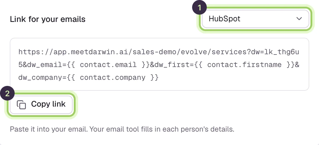 Link for your emails with HubSpot chosen, marked 1, the link with the dw ID and the HubSpot fields for contact email, first name and company, and Copy link, marked 2.