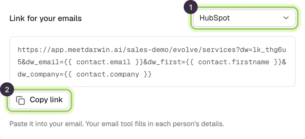Link for your emails with HubSpot chosen, marked 1, the link with the dw ID and the HubSpot fields for contact email, first name and company, and Copy link, marked 2.