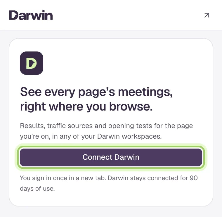 The side panel before connecting: See every page's meetings, right where you browse, with the Connect Darwin button highlighted.