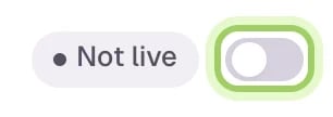 The Not live badge and the Turn your agent live switch, highlighted, at the top right of Agent Studio.