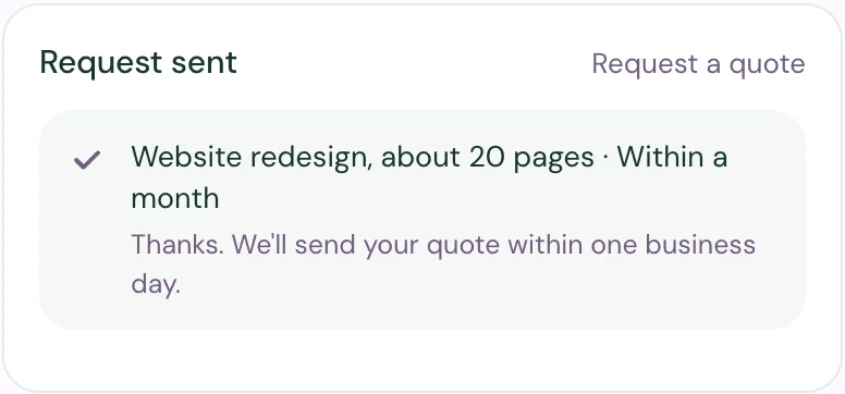 The Request a quote form in the chat after it was sent: Request sent, the answers Website redesign, about 20 pages and Within a month, and the thank-you message We'll send your quote within one business day.