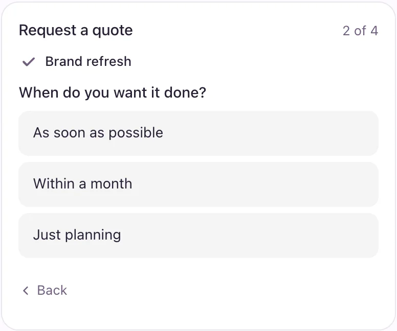 The Request a quote form in the website chat on step 2 of 4: the first answer, Brand refresh, folded into a line, then When do you want it done? with three choices and a Back link.