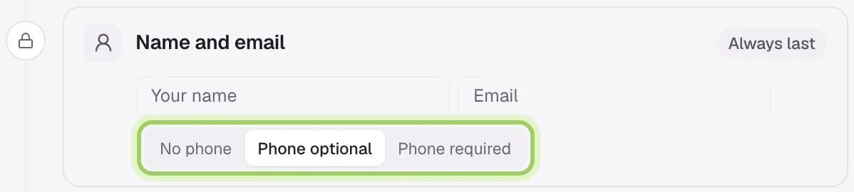 The last step, Name and email, always last, with the phone choice marked: No phone, Phone optional and Phone required.