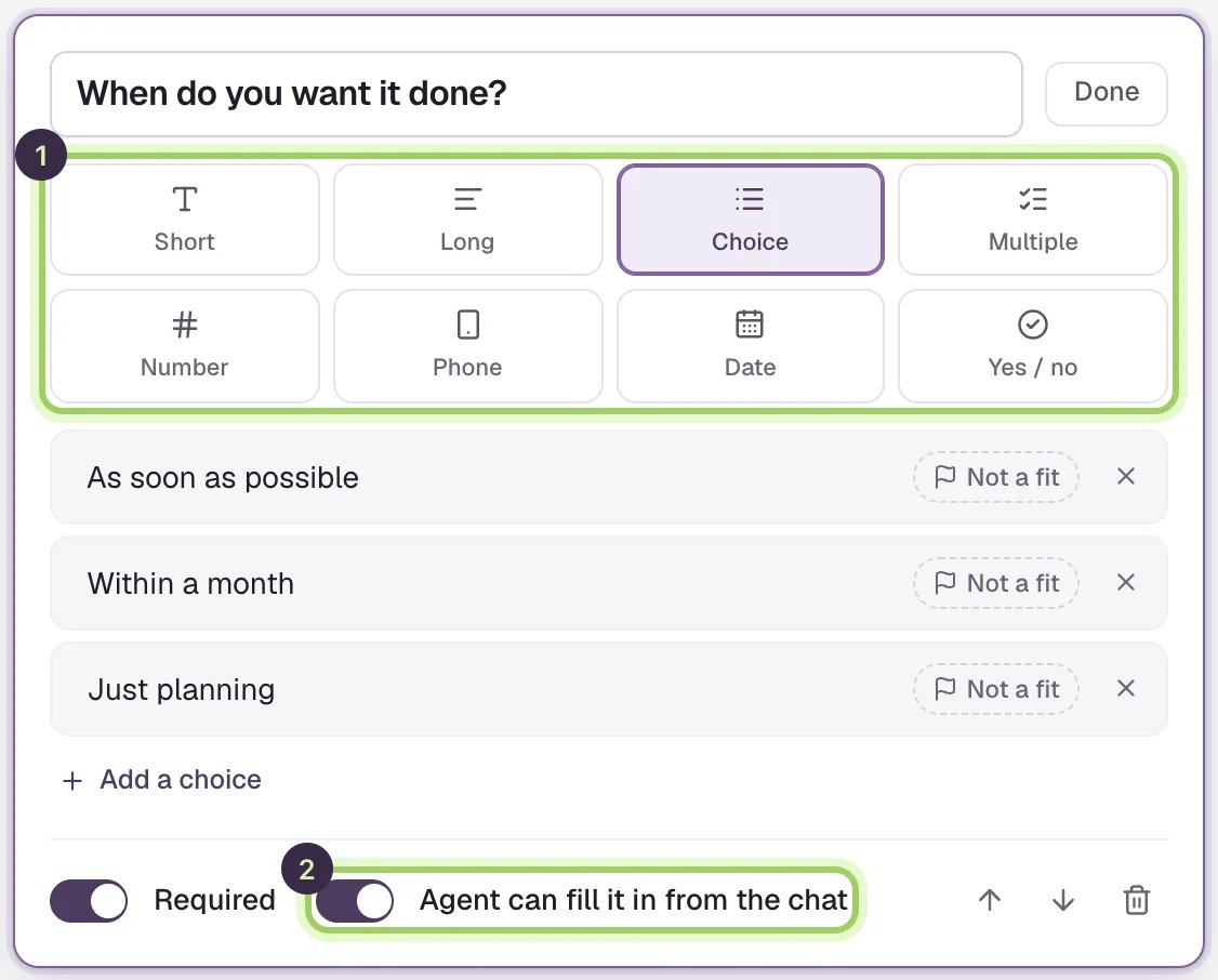 A question open for editing, When do you want it done?, with the eight answer types marked 1, three choices each with a Not a fit flag, and the Required and Agent can fill it in from the chat switches, the second marked 2.