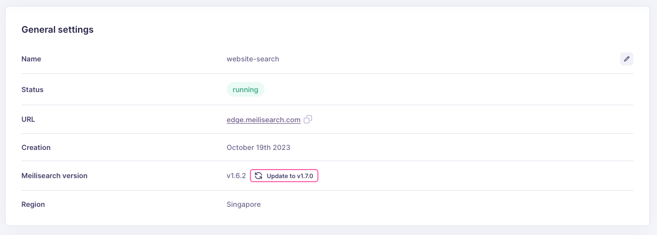 The General settings interface displaying various data fields relating to a Meilisearch Cloud project. One of them reads 'Meilisearch version'. Its value is 'v1.6.2'. Next to the value is a button 'Update to v1.7.0'