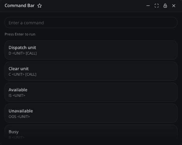 Command Bar window with the command input and suggestions such as Dispatch unit, Clear unit, Available and Unavailable with their syntax