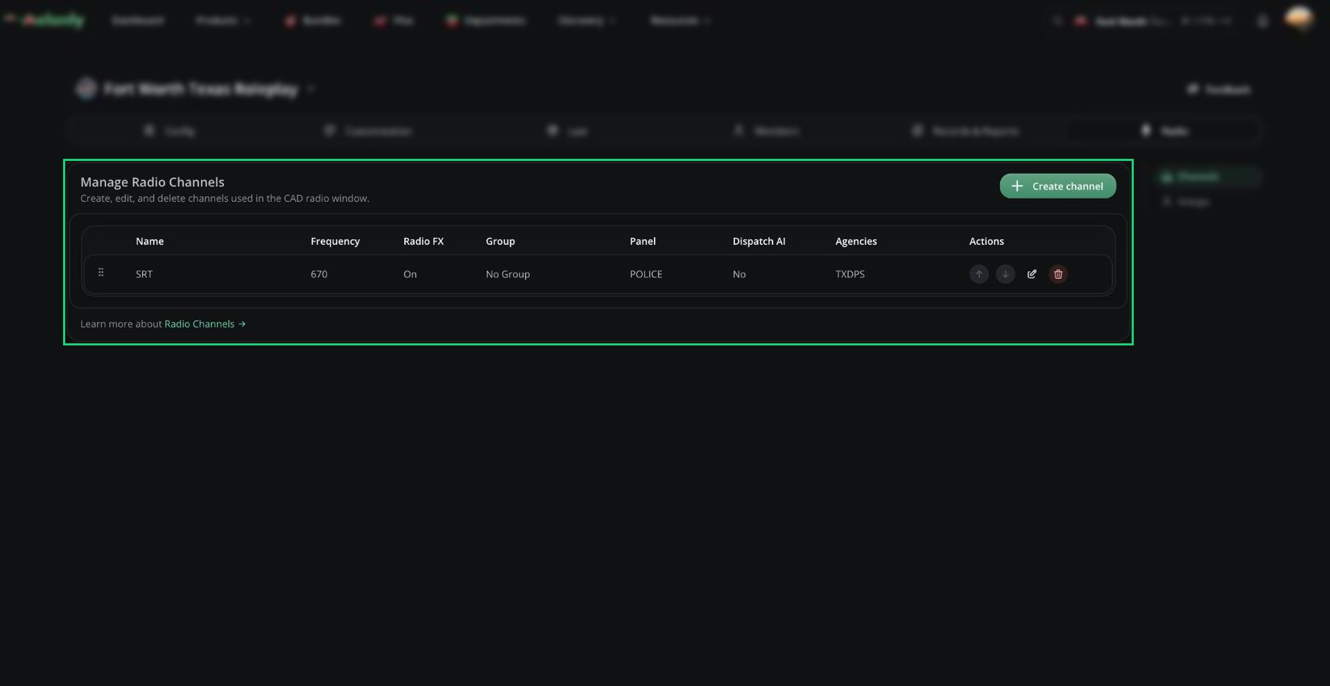 Manage Radio Channels table with a channel row showing its Frequency, Radio FX, Group, Panel, Dispatch AI and Agencies columns