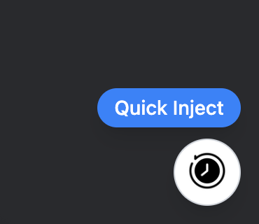 Quick Inject button near the chat input