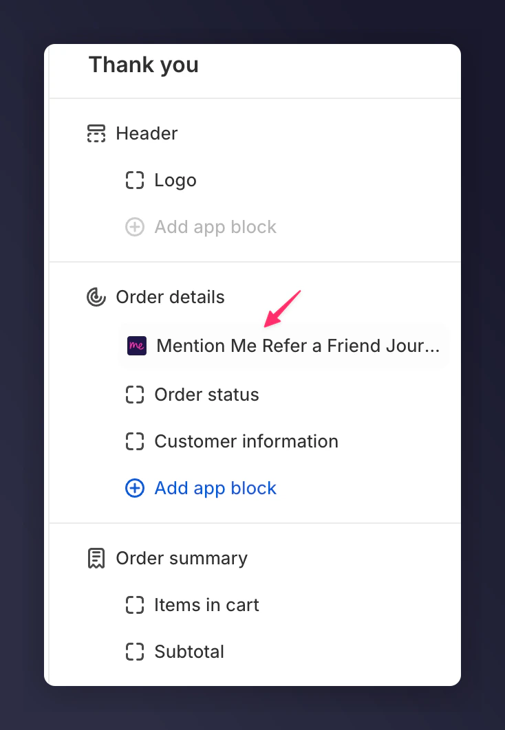 Selecting Mention Me Refer a Friend block in checkout editor