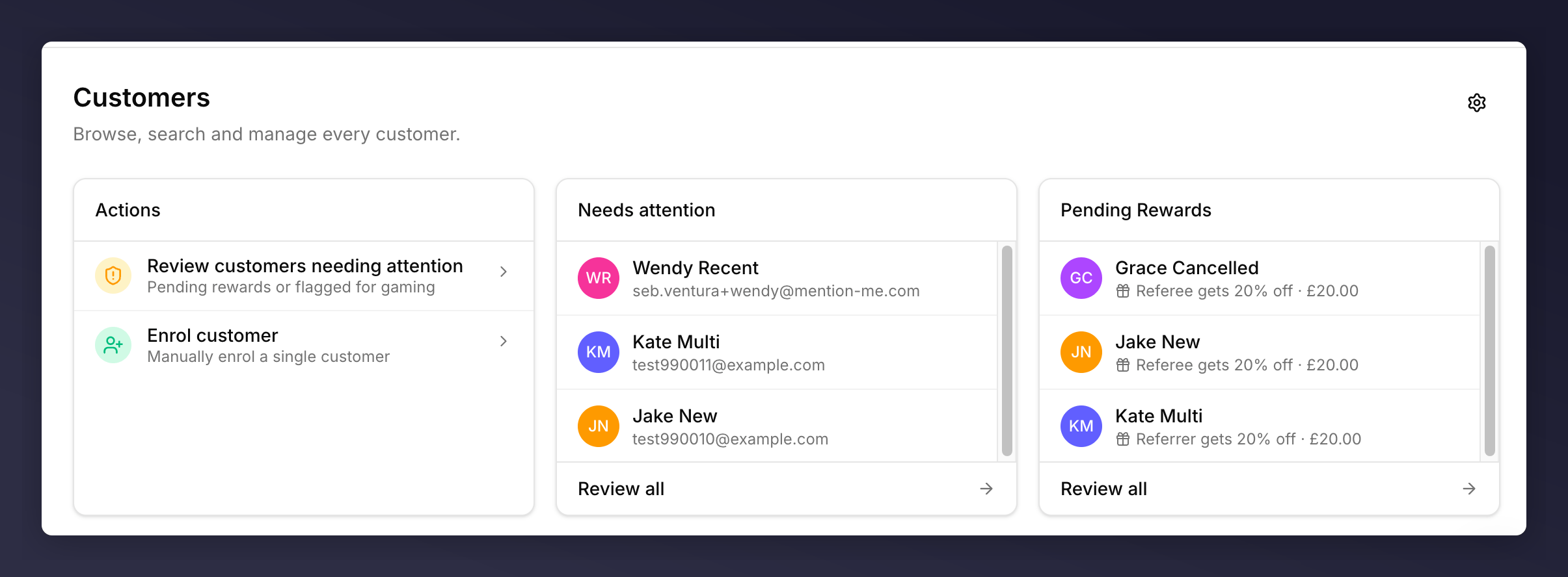 The Customers landing page with the Needs attention and Pending Rewards
panels populated