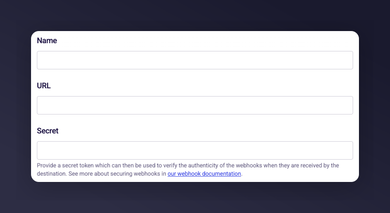The secret input field in the webhook destination creation form