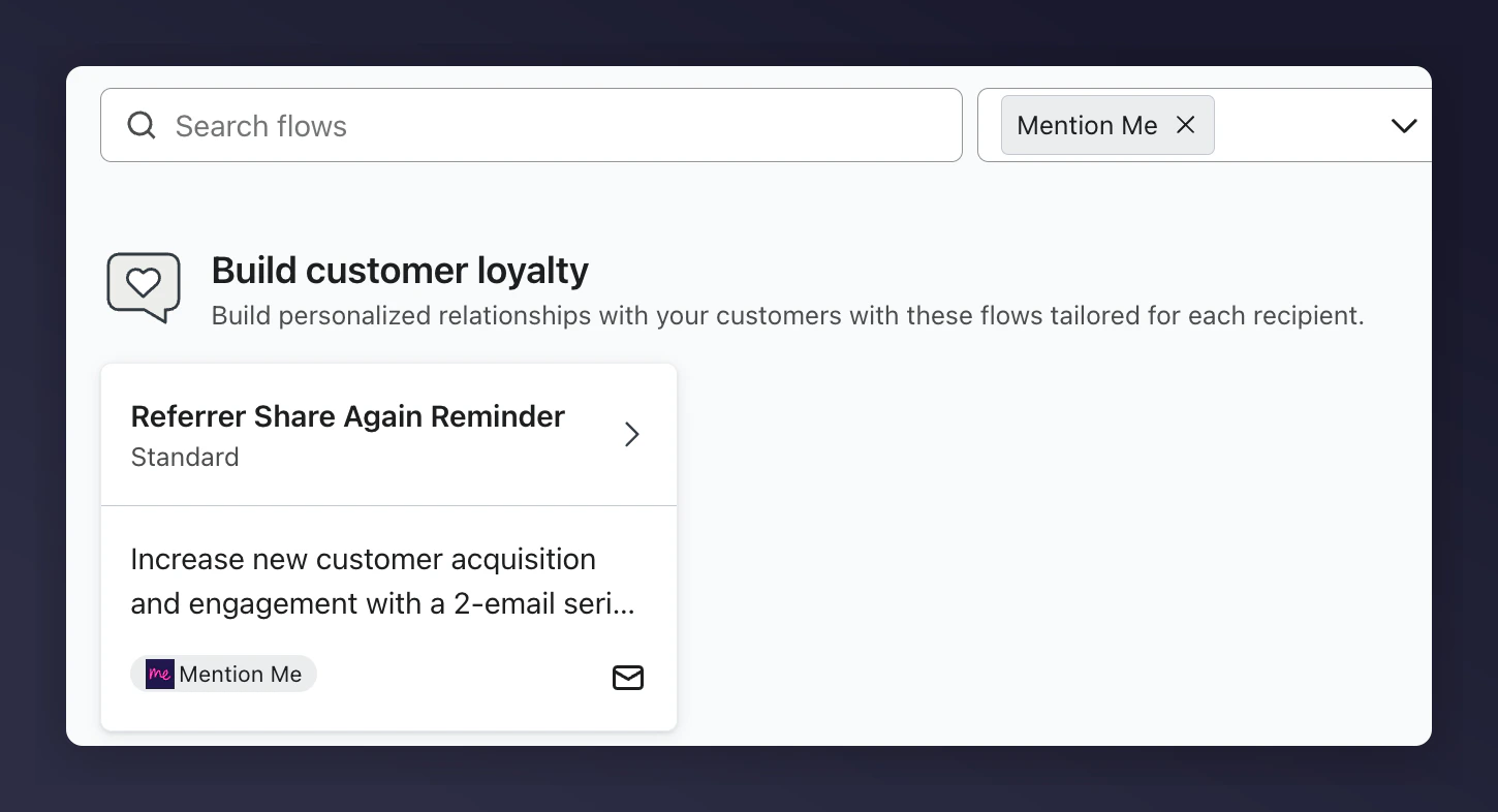 Klaviyo flow library with Mention Me Referrer Share Again Reminder selected