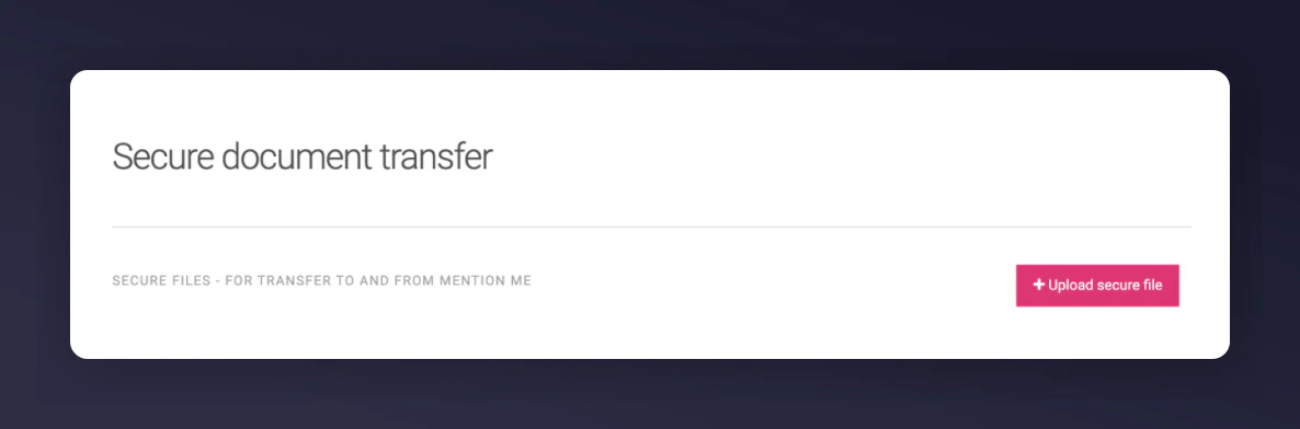 Mention Me secure file upload page
