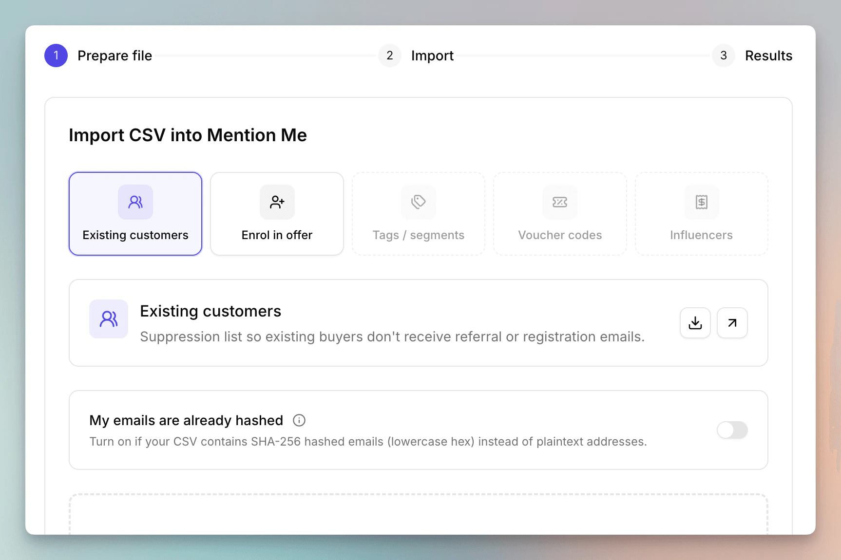 Prepare file step with the Existing customers type selected