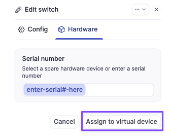 Enter device serial number and assign to virtual device